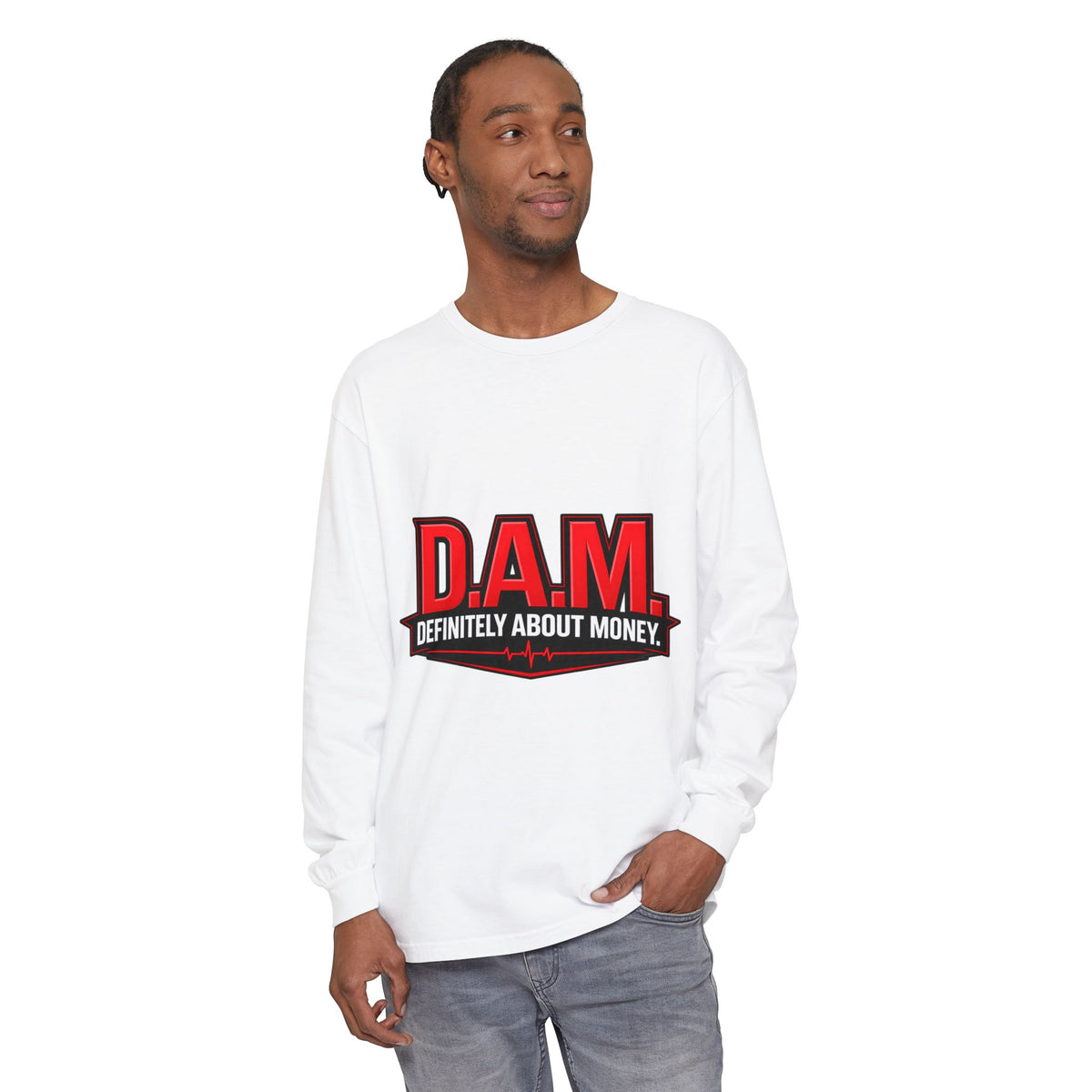 D.A.M. (Definitely About Money) Long Sleeve Tee